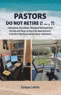 Pastors Do Not Retire (! ..., ?) 1