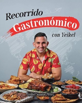 Recorrido gastronmico con Yeikel 1