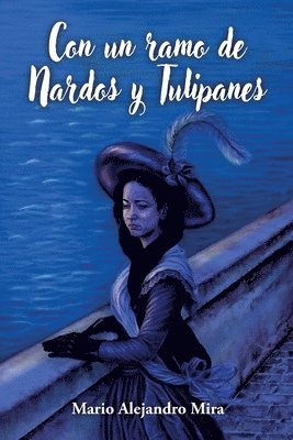 bokomslag Con un ramo de Nardos y Tulipanes