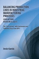 Jesús García - Balancing Production Lines In Industrial Manufacturing Processes, Häftad
