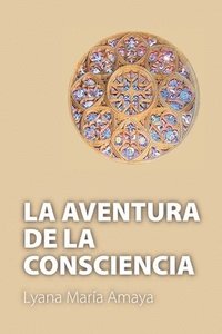 bokomslag La Aventura De La Consciencia