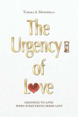 bokomslag The Urgency of Love