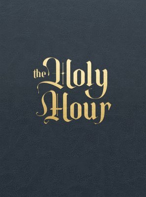 The Holy Hour 1