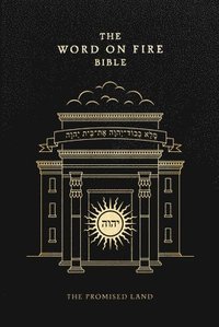 bokomslag The Word on Fire Bible: The Promised Land Volume 4