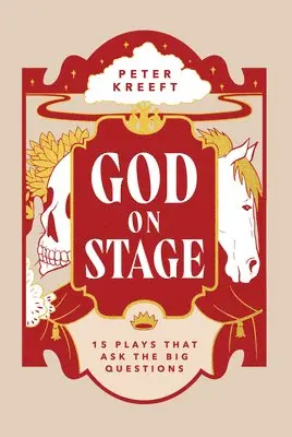 Peter Kreeft - God on Stage: 15 Plays That Ask the Big Questions, Häftad. Tillgänglighet: Lägg i varukorg