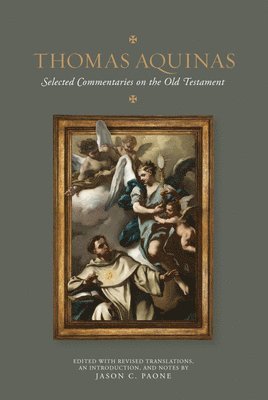 bokomslag Thomas Aquinas: Selected Commentaries on the Old Testament
