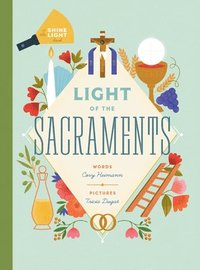 bokomslag Light of the Sacraments
