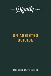 bokomslag On Assisted Suicide