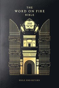 bokomslag The Word on Fire Bible: Exile and Return Volume 5