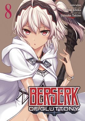 Berserk of Gluttony (Manga) Vol. 8 1