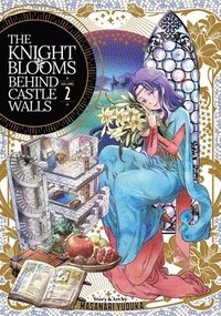 bokomslag The Knight Blooms Behind Castle Walls Vol. 2