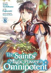bokomslag The Saint's Magic Power is Omnipotent (Manga) Vol. 8