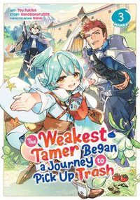 bokomslag The Weakest Tamer Began a Journey to Pick Up Trash (Manga) Vol. 3