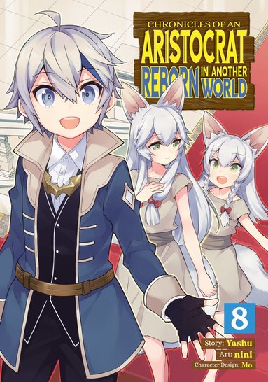 bokomslag Chronicles of an Aristocrat Reborn in Another World (Manga) Vol. 8