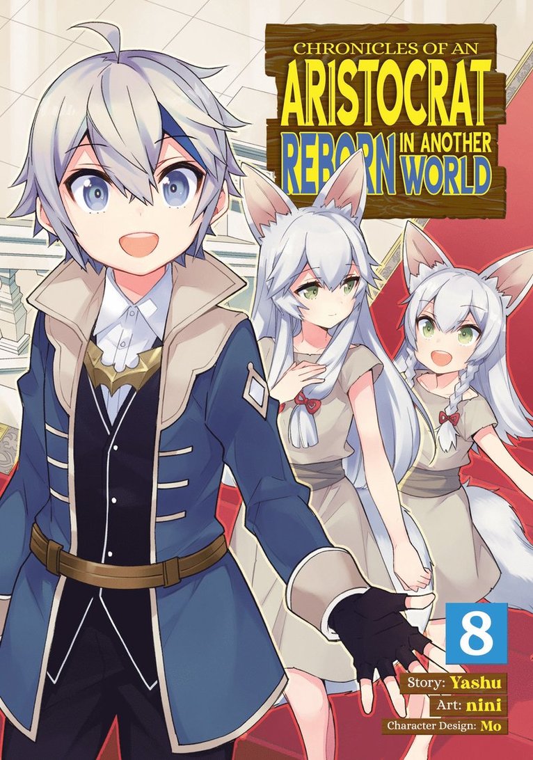 Chronicles of an Aristocrat Reborn in Another World (Manga) Vol. 8 1