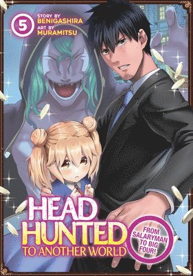 Benigashira - Headhunted to Another World: From Salaryman to Big Four! Vol. 5, Häftad