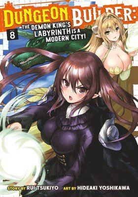 Rui Tsukiyo - Dungeon Builder: The Demon King's Labyrinth is a Modern City! (Manga) Vol. 8, Häftad