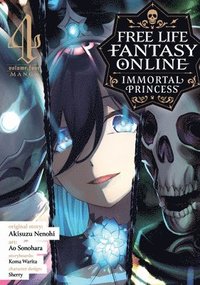 bokomslag Free Life Fantasy Online: Immortal Princess (Manga) Vol. 4
