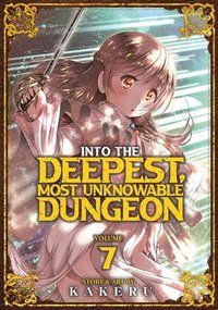 bokomslag Into the Deepest, Most Unknowable Dungeon Vol. 7