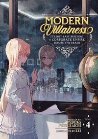 bokomslag Modern Villainess: It's Not Easy Building a Corporate Empire Before the Crash (Light Novel) Vol. 4