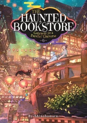 The Haunted Bookstore - Gateway to a Parallel Universe (Light Novel) Vol. 6 1