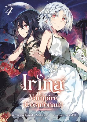 Keisuke Makino - Irina: The Vampire Cosmonaut (Light Novel) Vol. 4, Häftad