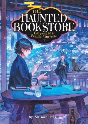 The Haunted Bookstore - Gateway to a Parallel Universe (Light Novel) Vol. 7 1