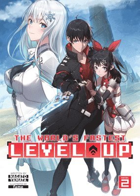 The World's Fastest Level Up (Light Novel) Vol. 2 1