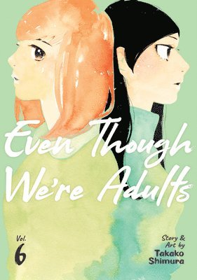 Even Though We're Adults Vol. 6 1