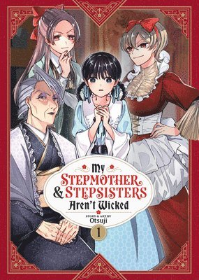 My Stepmother and Stepsisters Aren't Wicked Vol. 1 1