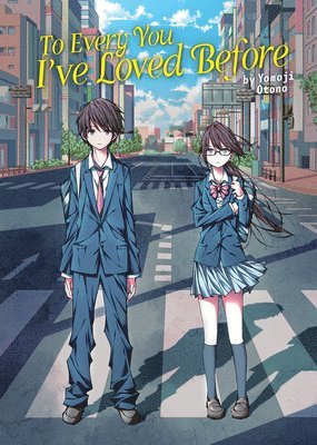 bokomslag To Every You I've Loved Before (Light Novel)