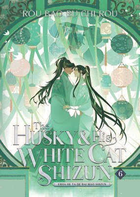 The Husky and His White Cat Shizun: Erha He Ta De Bai Mao Shizun (Novel) Vol. 6 1