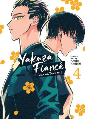 bokomslag Yakuza Fiancé: Raise wa Tanin ga Ii Vol. 4