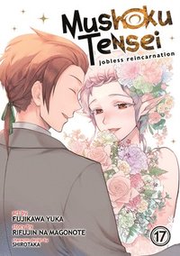 bokomslag Mushoku Tensei: Jobless Reincarnation (Manga) Vol. 17