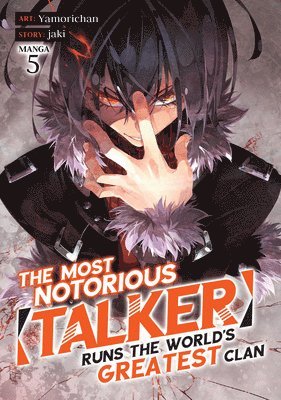 bokomslag Most Notorious "Talker" Runs the World's Greatest Clan (Manga) Vol. 5