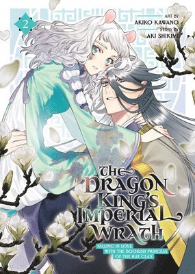 The Dragon King's Imperial Wrath: Falling in Love with the Bookish Princess of the Rat Clan Vol. 2 1