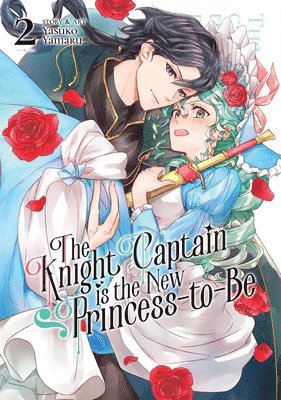 The Knight Captain is the New Princess-to-Be Vol. 2 1