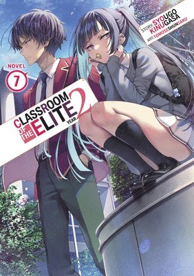 Classroom of the Elite: Year 2 (Light Novel) Vol. 7 1