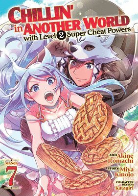 Chillin' in Another World with Level 2 Super Cheat Powers (Manga) Vol. 7 1