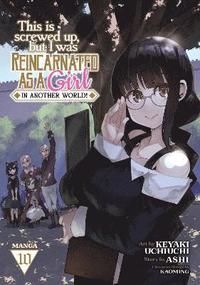 bokomslag This Is Screwed Up, but I Was Reincarnated as a GIRL in Another World! (Manga) Vol. 10