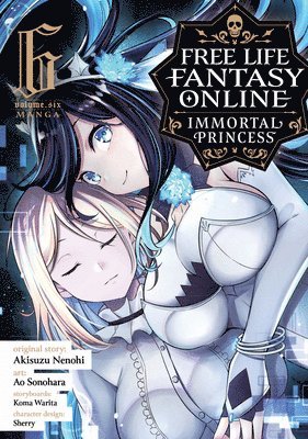 bokomslag Free Life Fantasy Online: Immortal Princess (Manga) Vol. 6