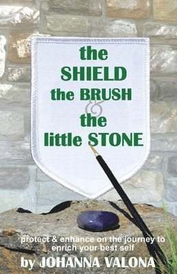 bokomslag The Shield, The Brush & The little Stone