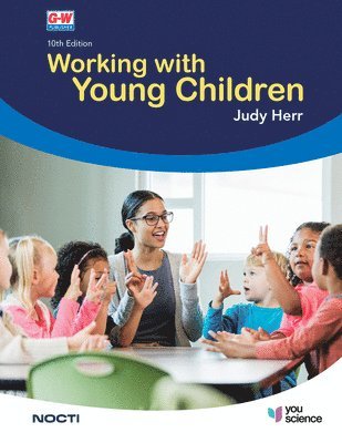 Judy Herr Ed D. - Working with Young Children, Inbunden