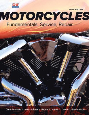 Motorcycles: Fundamentals, Service, Repair 1