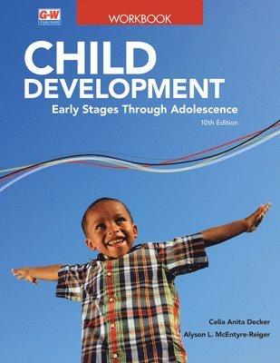 Child Development: Early Stages Through Adolescence 1