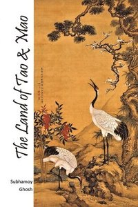 bokomslag The Land of Tao & Mao
