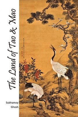 bokomslag Land of Tao & Mao