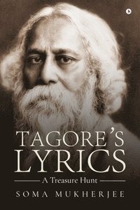 bokomslag Tagore's Lyricsa Treasure Hunt