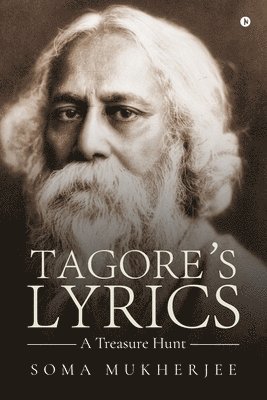 bokomslag Tagore's Lyricsa Treasure Hunt