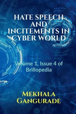 Hate Speech and Incitements in Cyber World 1